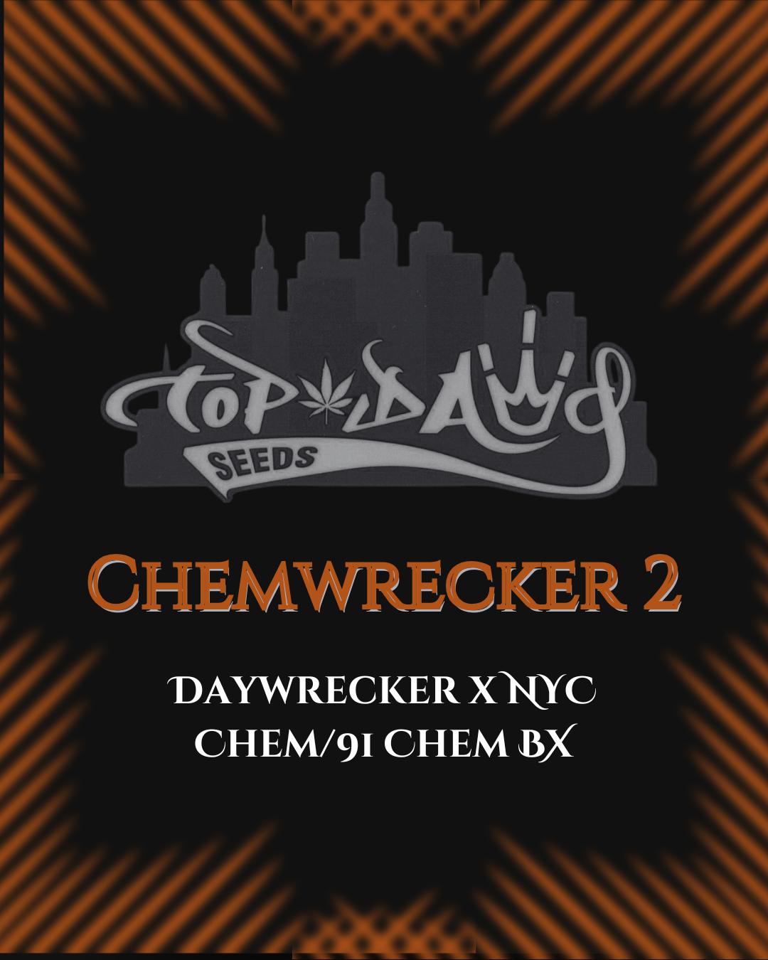 Top Dawg - Chemwrecker 2