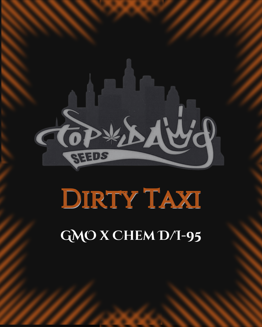 Top Dawg  - Dirty Taxi