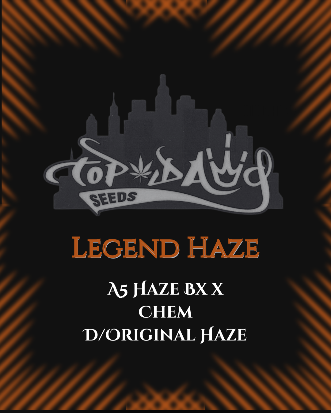 Top Dawg - Legend Haze